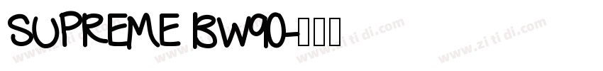 SUPREME BW90字体转换